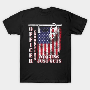 Vintage US Flag Happy Father July 4th Independence Summer Day Officer Corrections No Guns Just Guts T-Shirt